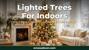 Lighted Trees For Indoors: 24 Creative Holiday Decor Ideas